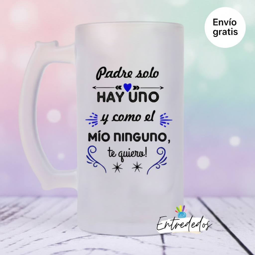 Jarra de Cerveza “Padre solo hay uno...” – Personalizable
