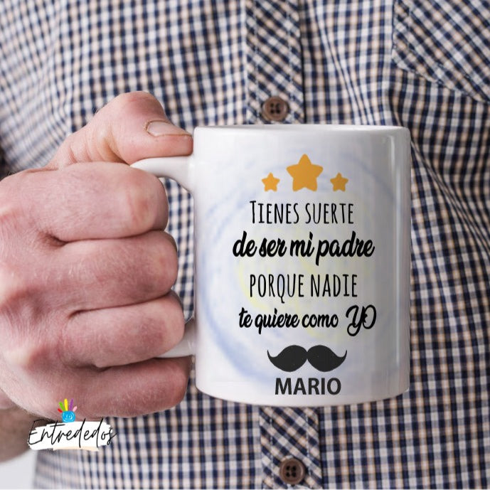 Taza personalizada papá tienes suerte de ser mi padre