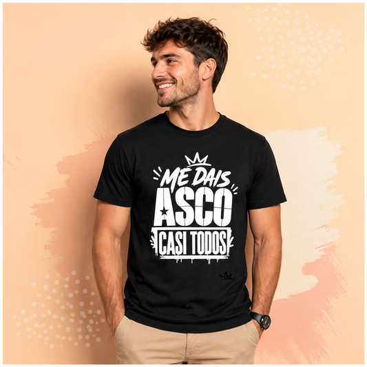 Camiseta Divertida "Me Dais Asco Casi Todos" | Regalo Friki con Frase Sarcástica