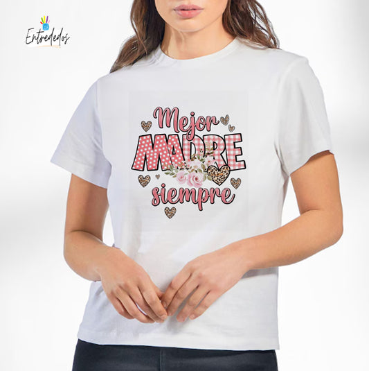 Camiseta – Mejor madre siempre