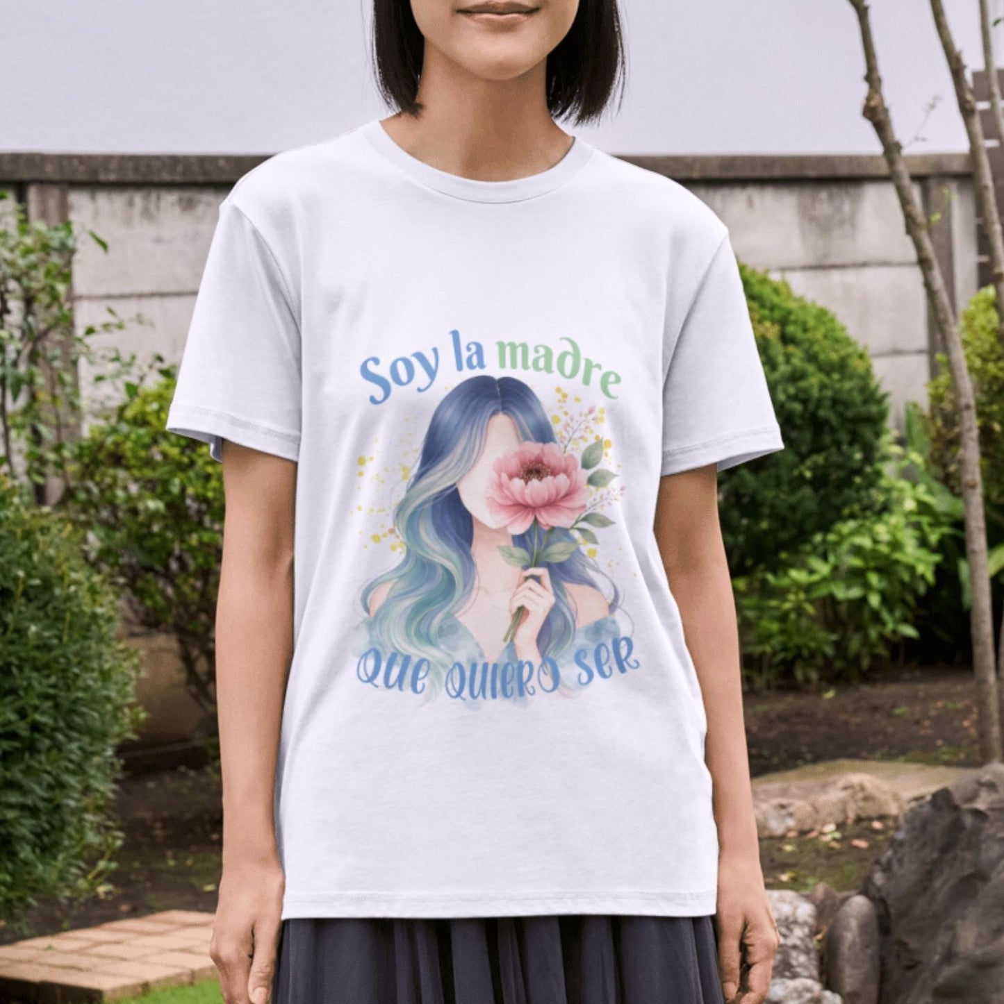 Camiseta – Soy la madre que quiero ser