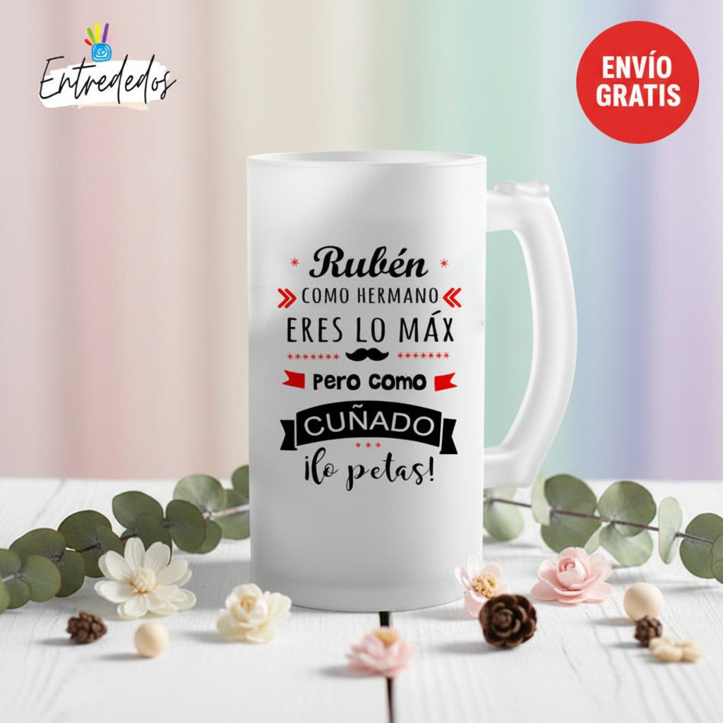 Jarra de Cerveza “Cuñado lo petas” – Personalizable